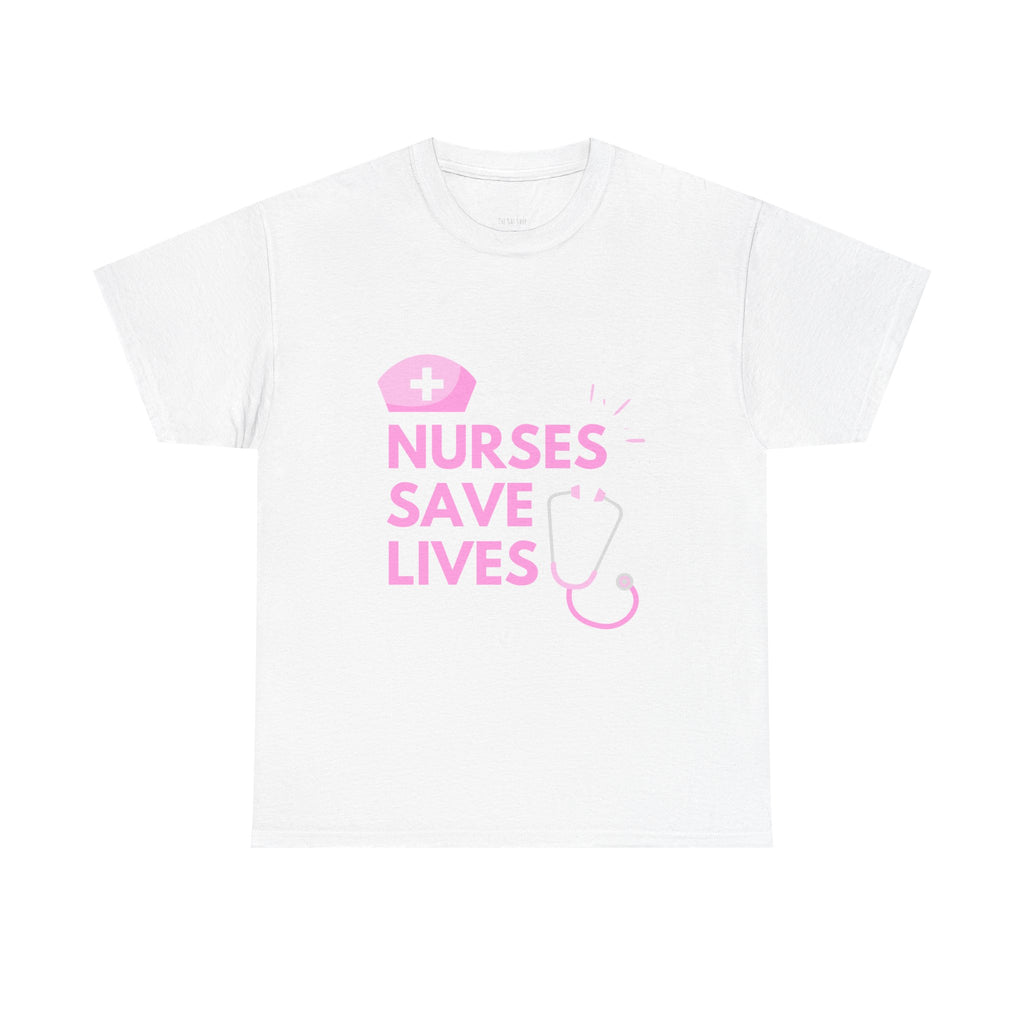 Nurses Save Lives T-Shirt — Pink Nurse Appreciation Tee